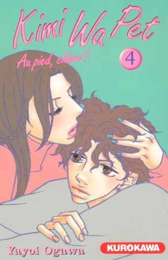 Couverture du manga Kimi wa pet – au pied, chéri ! Tome 4