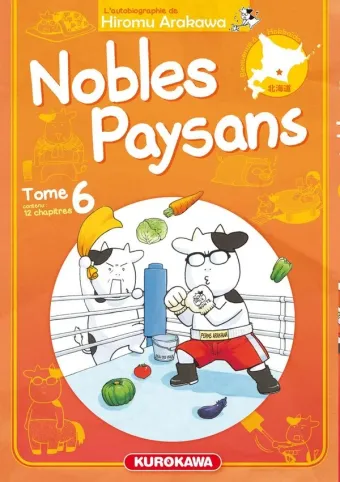 Couverture du manga Nobles paysans – l’autobiographie de Hiromu Arakawa Tome 6