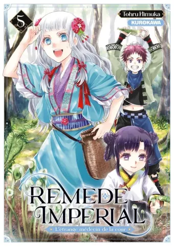 Couverture du manga Remède impérial – l’étrange médecin de la cour Tome 5