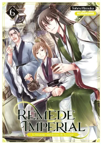 Couverture du manga Remède impérial – l’étrange médecin de la cour Tome 6