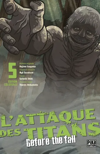Couverture du manga L’Attaque des Titans – Before the Fall Édition Colossale Tome 5