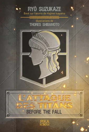Couverture du manga L’Attaque des Titans – Before the Fall L'Attaque des Titans - Before the Fall · Tome 1, « Tome 1 »