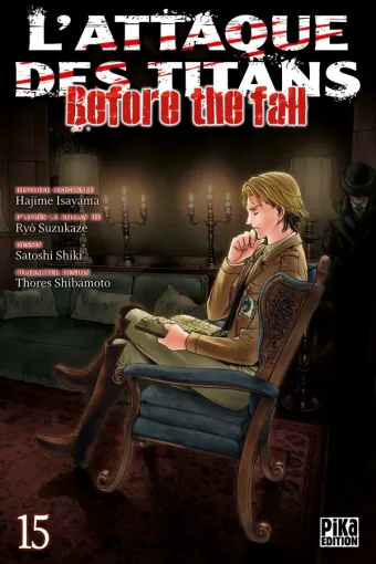 Couverture du manga L’Attaque des Titans – Before the Fall L'Attaque des Titans - Before the Fall · Tome 15, « Tome 15 »