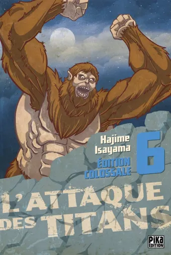 Couverture du manga L’Attaque des Titans Édition Colossale Tome 6