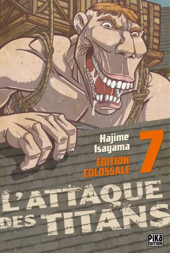 Couverture du manga L’Attaque des Titans Édition Colossale Tome 7