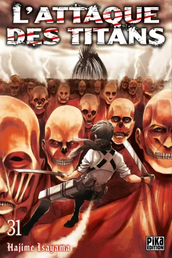 Couverture du manga L’Attaque des Titans L'Attaque des Titans · Tome 31, « Tome 31 »