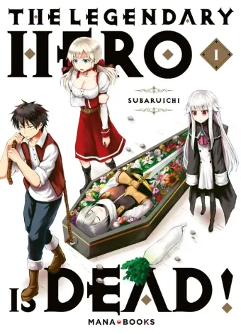 Couverture du manga The legendary hero is dead ! Tome 1