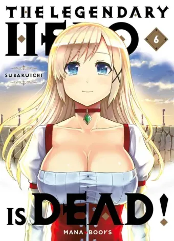Couverture du manga The legendary hero is dead ! Tome 6