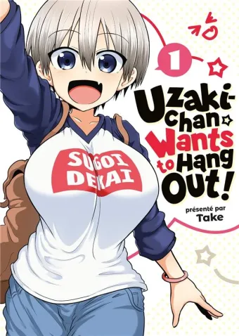 Couverture du manga Uzaki-chan wants to hang out ! Tome 1