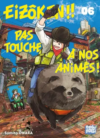 Couverture du manga Eizôken !! – pas touche à nos animés ! Tome 6