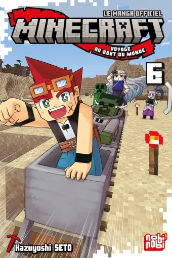 Couverture du manga Minecraft, le manga officiel – voyage au bout du monde Tome 6