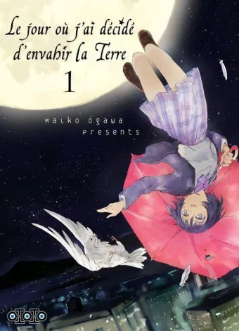 Couverture du manga Le jour où j’ai décidé d’envahir la Terre Tome 1