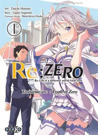 Couverture du manga Re-zero, re-life in a different world from zero, troisième arc, truth of zero Tome 1