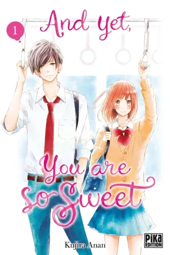 Couverture du manga And yet, you are so sweet Tome 1