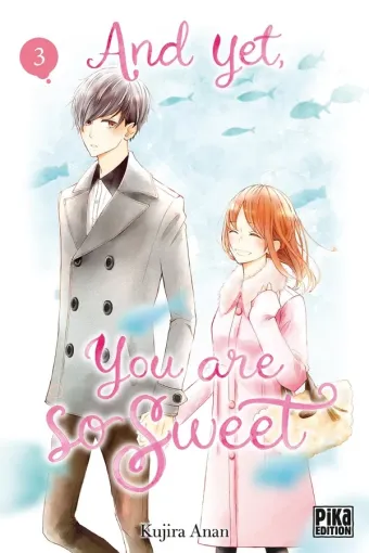 Couverture du manga And yet, you are so sweet Tome 3
