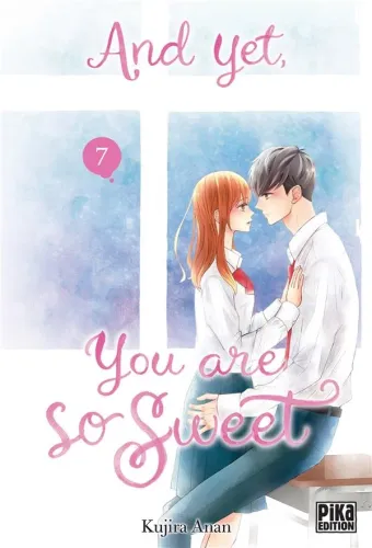 Couverture du manga And yet, you are so sweet Tome 7