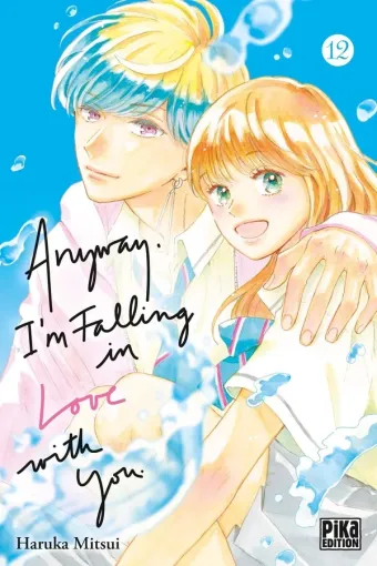 Couverture du manga Anyway, I’m falling in love with you Tome 12