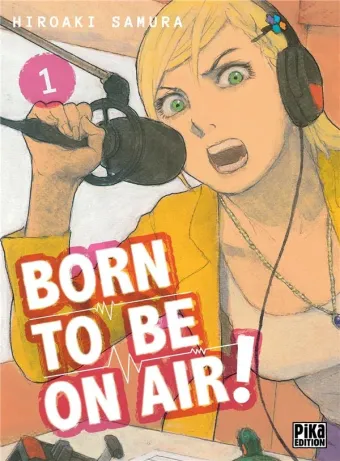 Couverture du manga Born to be on air ! Tome 1