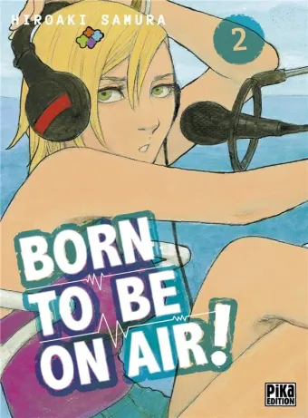 Couverture du manga Born to be on air ! Tome 2