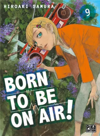 Couverture du manga Born to be on air ! Tome 9