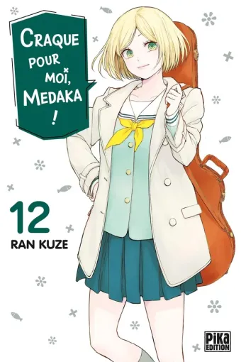 Couverture du manga Craque pour moi, Medaka ! Tome 12