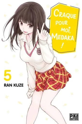 Couverture du manga Craque pour moi, Medaka ! Tome 5