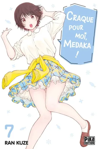 Couverture du manga Craque pour moi, Medaka ! Tome 7