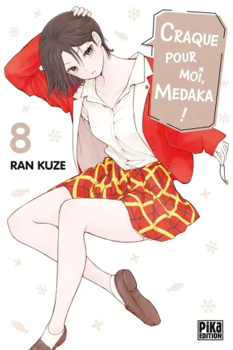 Couverture du manga Craque pour moi, Medaka ! Tome 8