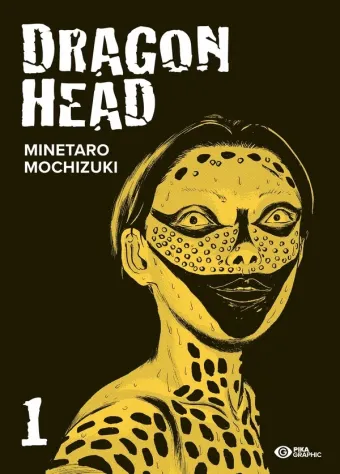 Couverture du manga Dragon head Tome 1