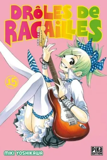 Couverture du manga Drôles de racailles Tome 15