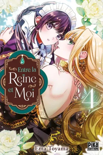 Couverture du manga Entre la reine et moi Tome 4