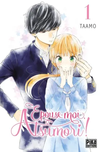 Couverture du manga Épouse-moi, Atsumori ! Tome 1