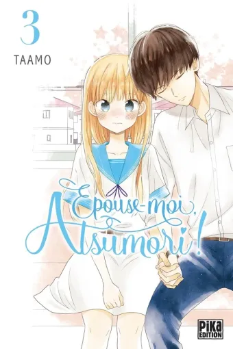 Couverture du manga Épouse-moi, Atsumori ! Tome 3
