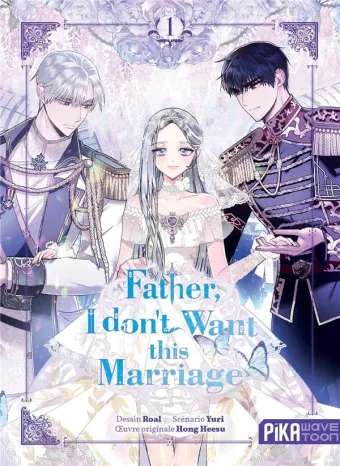 Couverture du manga Father, I don’t want this marriage Tome 1