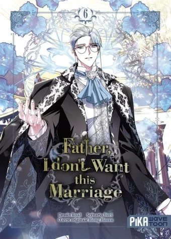 Couverture du manga Father, I don’t want this marriage Tome 6