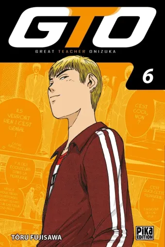 Couverture du manga GTO – great teacher Onizuka Tome 6