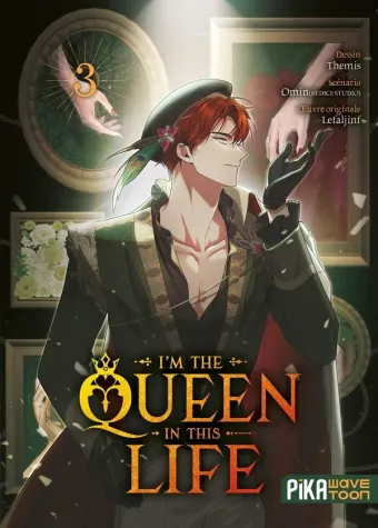 Couverture du manga I’m the Queen in This Life Tome 3