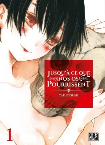 Couverture du manga Jusqu’à ce que nos os pourrissent Tome 1