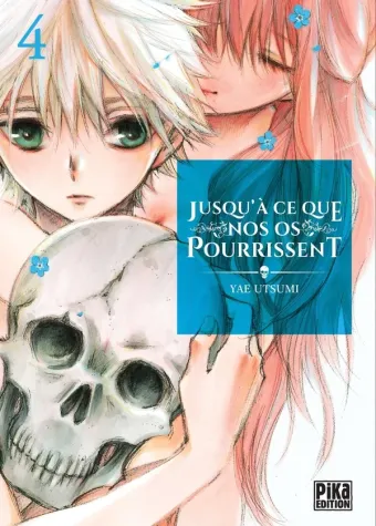 Couverture du manga Jusqu’à ce que nos os pourrissent Tome 4