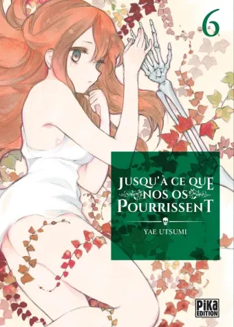 Couverture du manga Jusqu’à ce que nos os pourrissent Tome 6