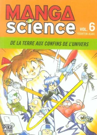 Couverture du manga Manga science Tome 6, « De la Terre aux confins de l'univers »