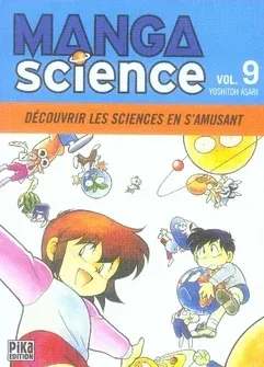 Couverture du manga Manga science Tome 9, « Découvrir les sciences en s'amusant »