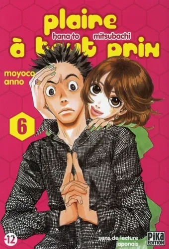 Couverture du manga Plaire à tout prix – hana to mitsubachi Tome 6
