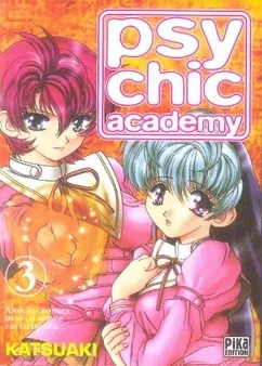 Couverture du manga Psychic Academy – amours croisées dans un monde fantastique Tome 3