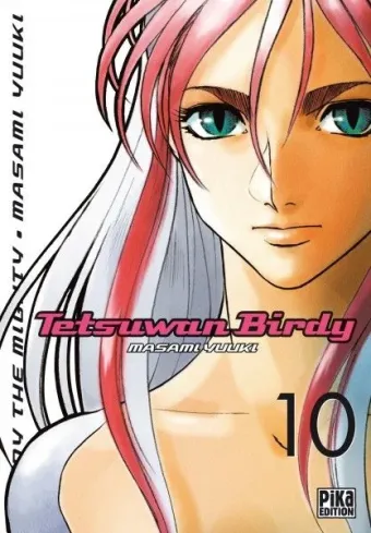 Couverture du manga Tetsuwan Birdy – Birdy the mighty Tome 10