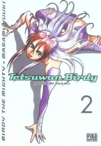 Couverture du manga Tetsuwan Birdy – Birdy the mighty Tome 2