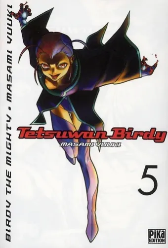 Couverture du manga Tetsuwan Birdy – Birdy the mighty Tome 5