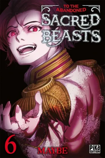 Couverture du manga To the abandoned sacred beasts Tome 6