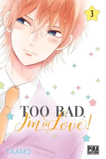 Couverture du manga Too bad, I’m in love ! Tome 3
