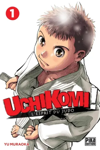 Couverture du manga Uchikomi ! – l’esprit du judo Tome 1